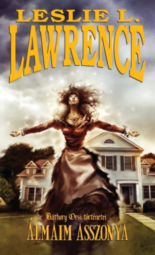 Leslie L. Lawrence - lmaim asszonya