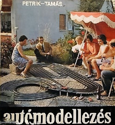 Szerz Petrik Ott Tams Gyrgy Lektor Temesi goston - Autmodellezs   - Az autmodellek osztlyozsa - Mozg modellek - Szabadplys modellek mechanikus vezrlse - Villamos vezrls -  Ktttplys, vjatkormnyzs modellek (Fekete-fehr fotkkal s illusztrcikkal)