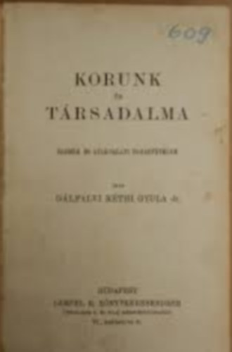 Ifj Glfalvi Rthi Gyula - Korunk s trsadalma