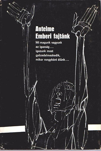 Robert Antelme - Emberi fajt�nk
