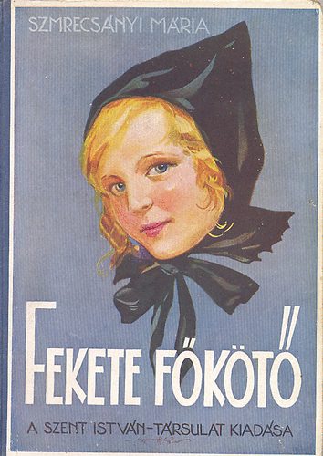 Szmrecsányi Mária - Fekete főkötő