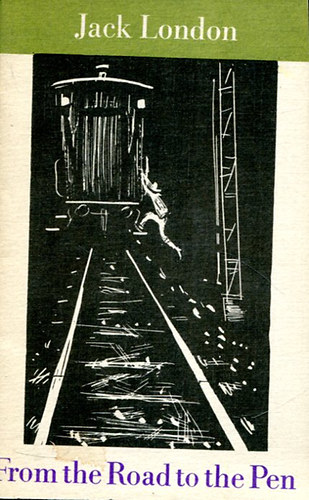 Jack London - From the Road to the Pen
