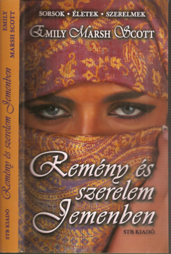 Emily Marsh Scott - Remny s szerelem Jemenben