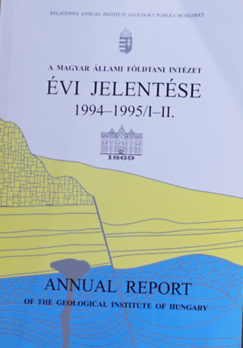 A Magyar llami Fldtani Intzet vi jelentse 1994-1995/I-II.