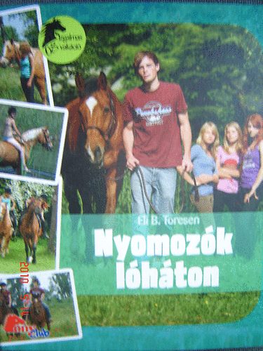 Eli B. Toresen - Nyomoz�k l�h�ton - Izgalmas vak�ci� (Pony Club)