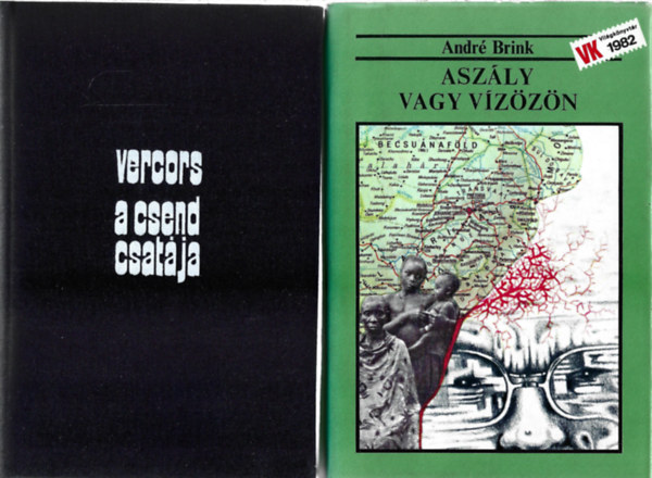 2 db könyv, Vercors: A csend csatája, André Brink: Aszály vagy vízözön