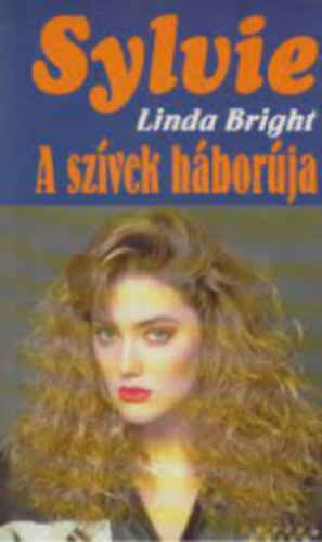 Linda Bright - A sz�vek h�bor�ja