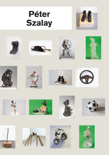 Fenyvesi Áron, Szmolka Zoltán (graf.) Hegedüs Orsolya (szerk.) - Péter Szalay