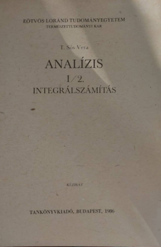 T. S�s Vera - Anal�zis I/2. - Integr�lsz�m�t�s