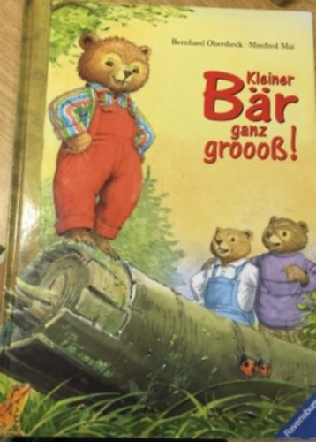 Manfred Mai Bernhard Oberdieck - Kleiner Bär ganz grooob!