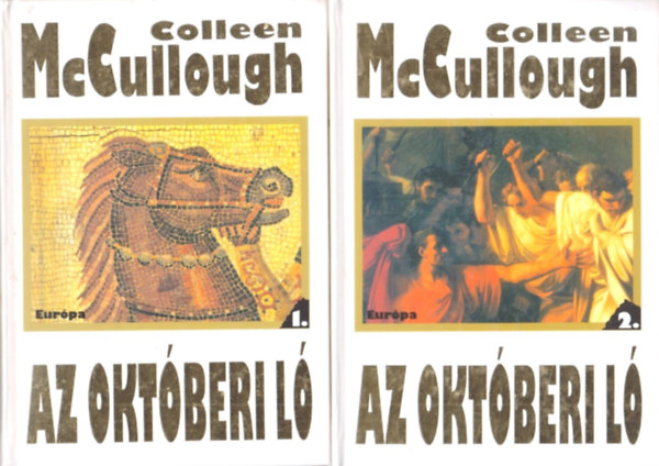 Colleen McCullough - Az októberi ló I-II.