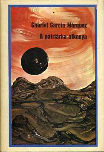 Gabriel Garc�a M�rquez - A p�tri�rka alkonya