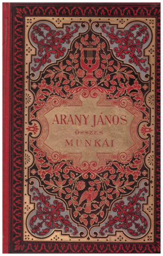 Arany J�nos - Arany J�nos kisebb k�ltem�nyei (Arany J�nos �sszes munk�i 1.: Kisebb k�ltem�nyek)