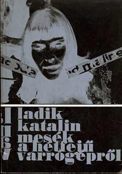 Ladik Katalin - Mesk a htfej varrgprl