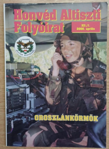 Gr�f Ferenc  (szerk.) - Honv�d Altiszti Foly�irat XII./1. 2000. �prilis