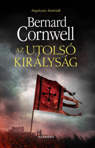 Bernard Cornwell - Az utols kirlysg