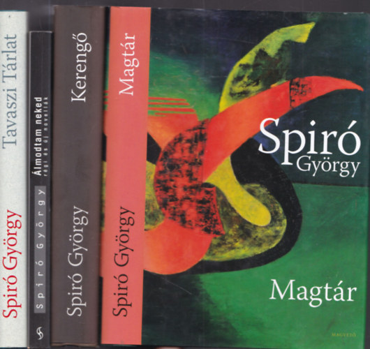 Spir Gyrgy - 4db. Spir ktet: Magtr + Kereng + lmodtam neked + Tavaszi trlat