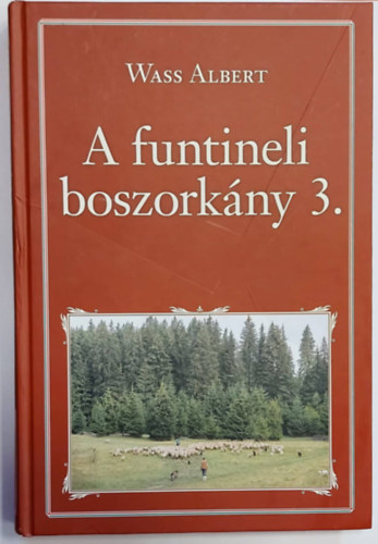 Wass Albert - A funtineli boszorkny 3. (Nemzeti knyvtr 81.)