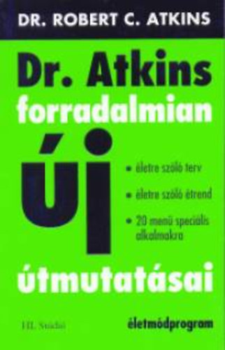 Robert Atkins - Dr. Atkins forradalmian j tmutatsai