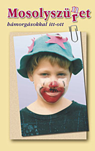 Hmor Vilmos - Mosolyszret - hmorgsokkal itt-ott