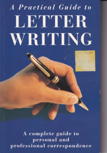 A Practical Guide to Letter Writing
