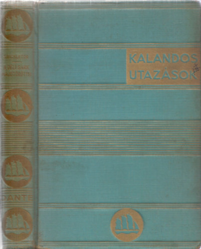 Sir Ernest Shackleton - A D�li sark haj�t�r�ttjei (Kalandos Utaz�sok)