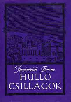 Jankovich Ferenc - Hull� csillagok