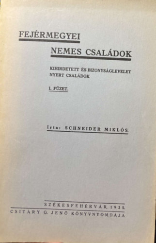 Schneider Miklós - Fejérmegyei Nemesi Családok 1. füzet
