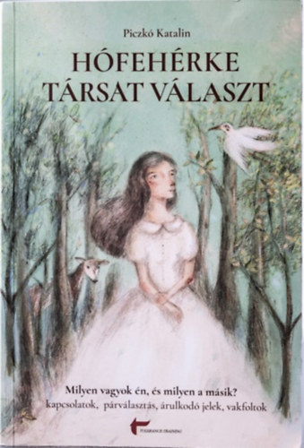 Piczk Katalin - Hfehrke trsat vlaszt