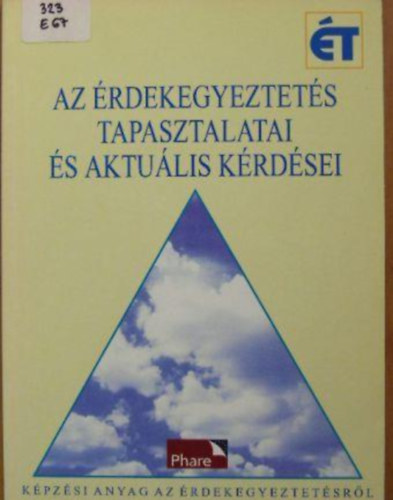 Az rdekegyeztets tapasztalatai s aktulis krdsei