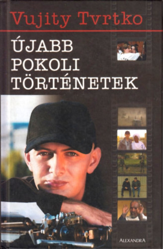 Vujity Tvrtko - �jabb pokoli t�rt�netek