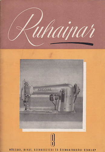 Vg Tibor  (szerk.) - Ruhaipar szaklap VI. vfolyam 8. szm - 1960. december