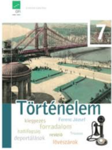 Bartos Kroly - Trtnelem 7. tanknyv (Ksrleti tanknyv)