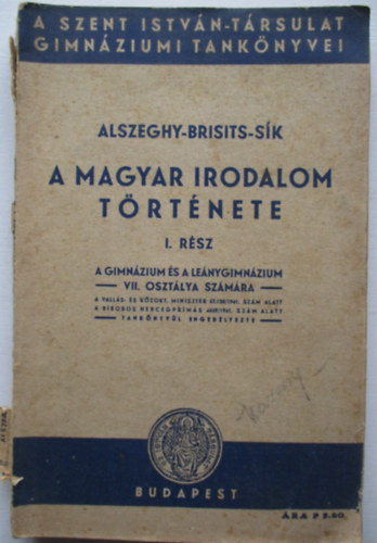 Alszeghy-Brisits-Sk - A magyar irodalom trtnete I.