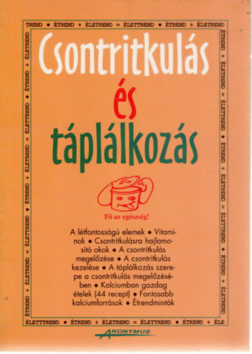 Dr. Nikolits K.-Dr. Pintr A. - Csontritkuls s tpllkozs