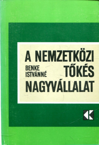 Benke Istvnn - A nemzetkzi tks nagyvllalat