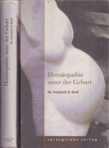 Dr. Friedrich P. Graf - Homopathie unter der Geburt