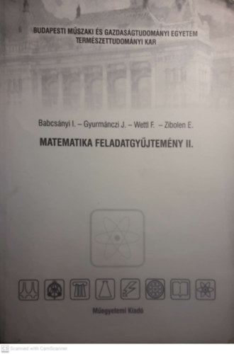 Babcsnyi I.; Gyurmnczi J.; Wettl F.; Zibolen E. - Matematika feladatgyjtemny II.