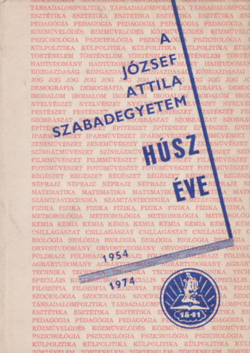 A József Attila Szabadegyetem húsz éve 1954-1974