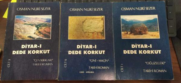 Osman Nuri Sezer - Diyar-I Dede Korkut I-III. - (török nyelvű történelmi regény)