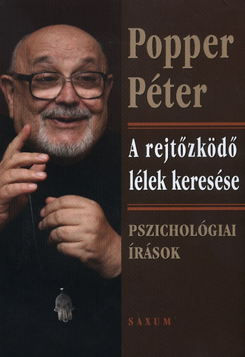Popper Pter - A rejtzkd llek keresse - Pszicholgiai rsok