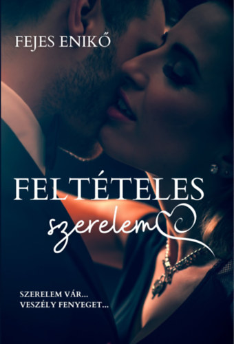 Fejes Enik - Feltteles szerelem