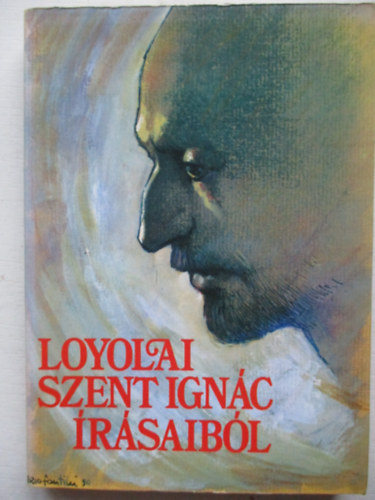 Szab Ferenc - Loyolai Szent Ignc rsaibl