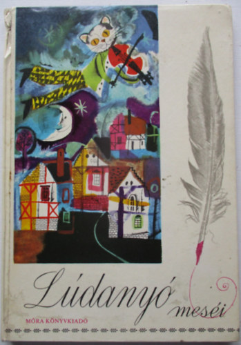Móra Ferenc Könyvkiadó - Lúdanyó meséi