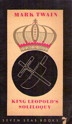 Mark Twain - King Leopold's Soliloquy
