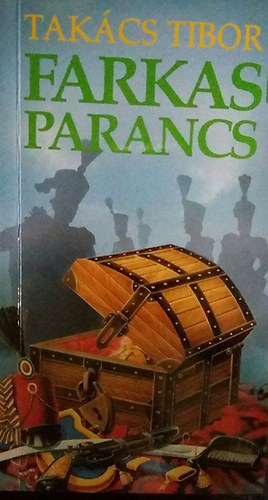 Takcs Tibor - Farkas parancs