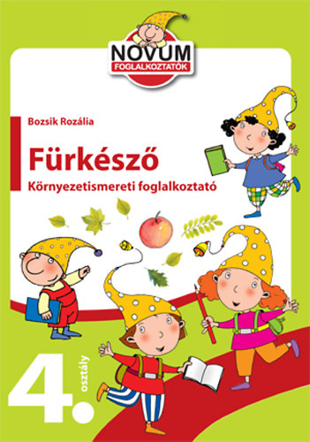 Bozsik Roz�lia - F�rk�sz� 4. oszt�ly