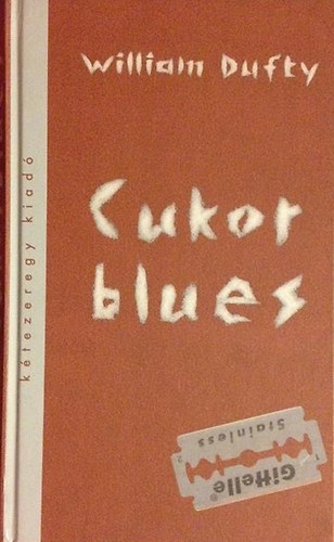 William Dufty - Cukor Blues