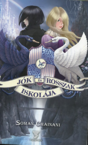 Soman Chainani - J�k �s Rosszak Iskol�ja 1. - Hercegn� �s boszork�ny