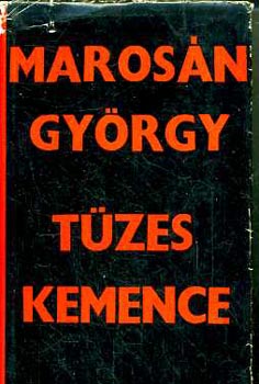 Marosán György - Tüzes kemence